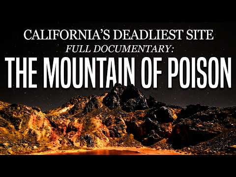 The Dark Story of California's Most Toxic Superfund Site: Iron Mountain Documentary